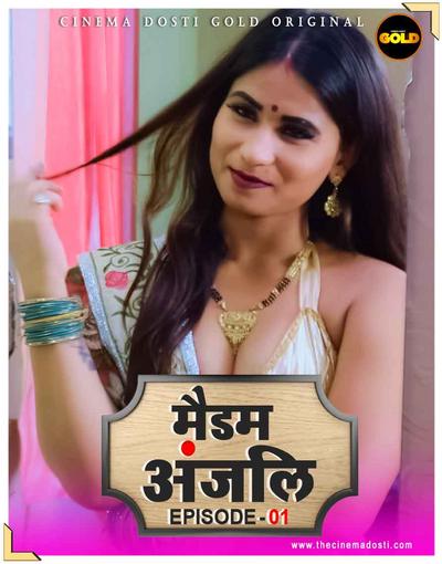 18+ Madam Anjali 2021 S01E01 Hindi CinemaDosti Originals Web Series 720p UNRATED HDRip 130MB Download