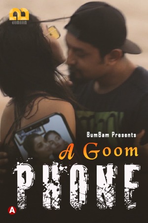 A Goom Phone 2021 S01E01 BumBum Exclusive 720p WEB-DL 120MB x264