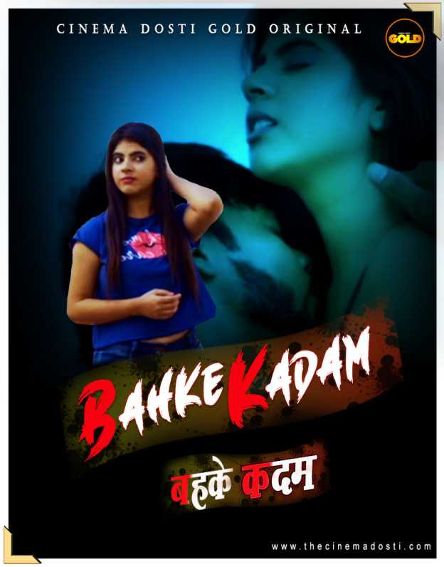18+ Behke Kadam 2021 Hindi CinemaDosti Short Film 720p HDRip 140MB x264 AAC