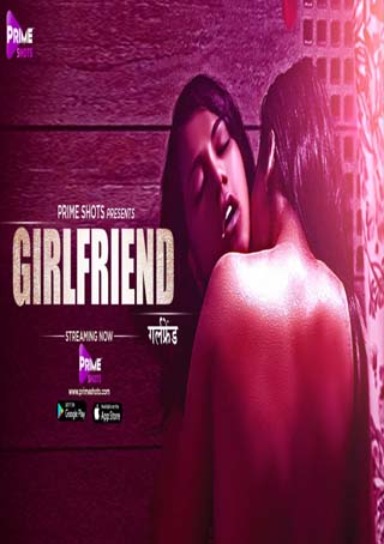 Girlfriend 2021 S01E01 Prime Shots Originals Hindi Web Series 720p HDRip 90MB Download