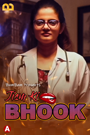 18+ Jism Ki Bhook 2021 S01E02 Hindi Bumbam Original Web Series 720p HDRip 90MB Download