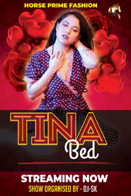 Tina Bed (2021) 720p HDRip HorsePrime Originals Hindi Video [100MB]