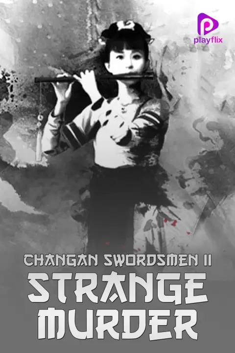 Changan Swordsmen 2 Strange Murder (2016) 480p HDRip Hindi Dual Audio Movie [300MB]