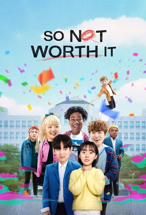 So Not Worth It 2021 S01 Hindi Dubbed Complete Netflix Web Series 720p HDRip 2.7GB Download