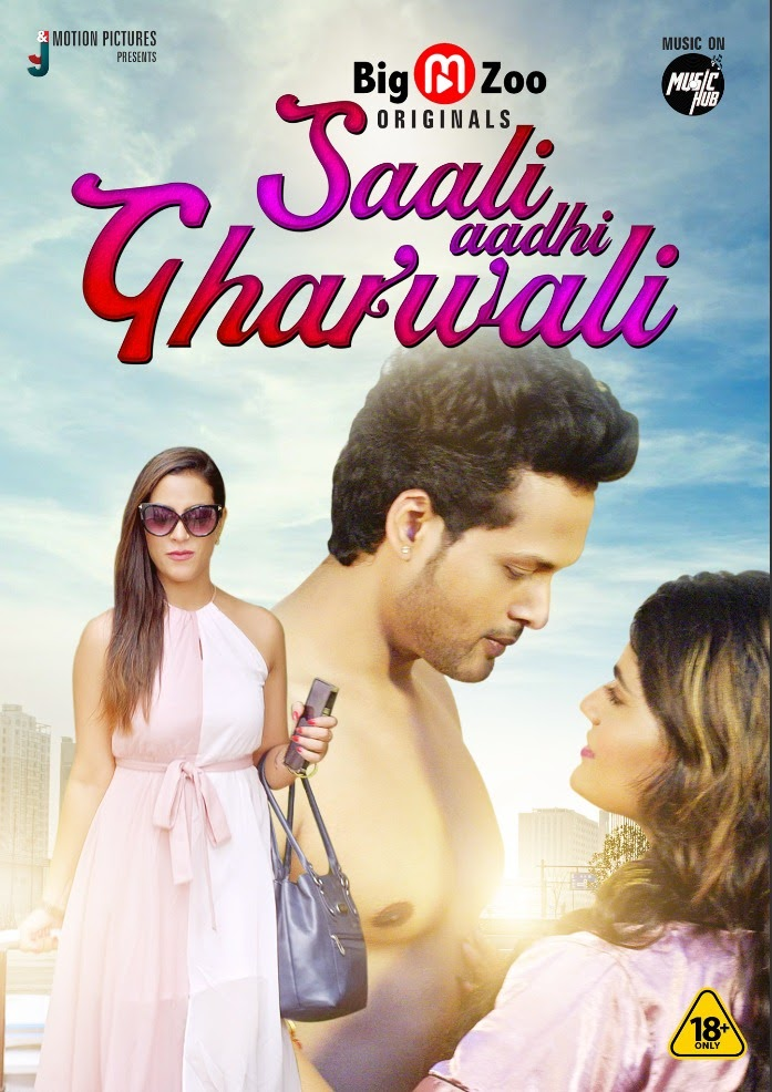 Saali Aadhi Gharwali 2021 S01 Hindi Complete BigMovieZoo Web Series 720p Download HDRip 180MB