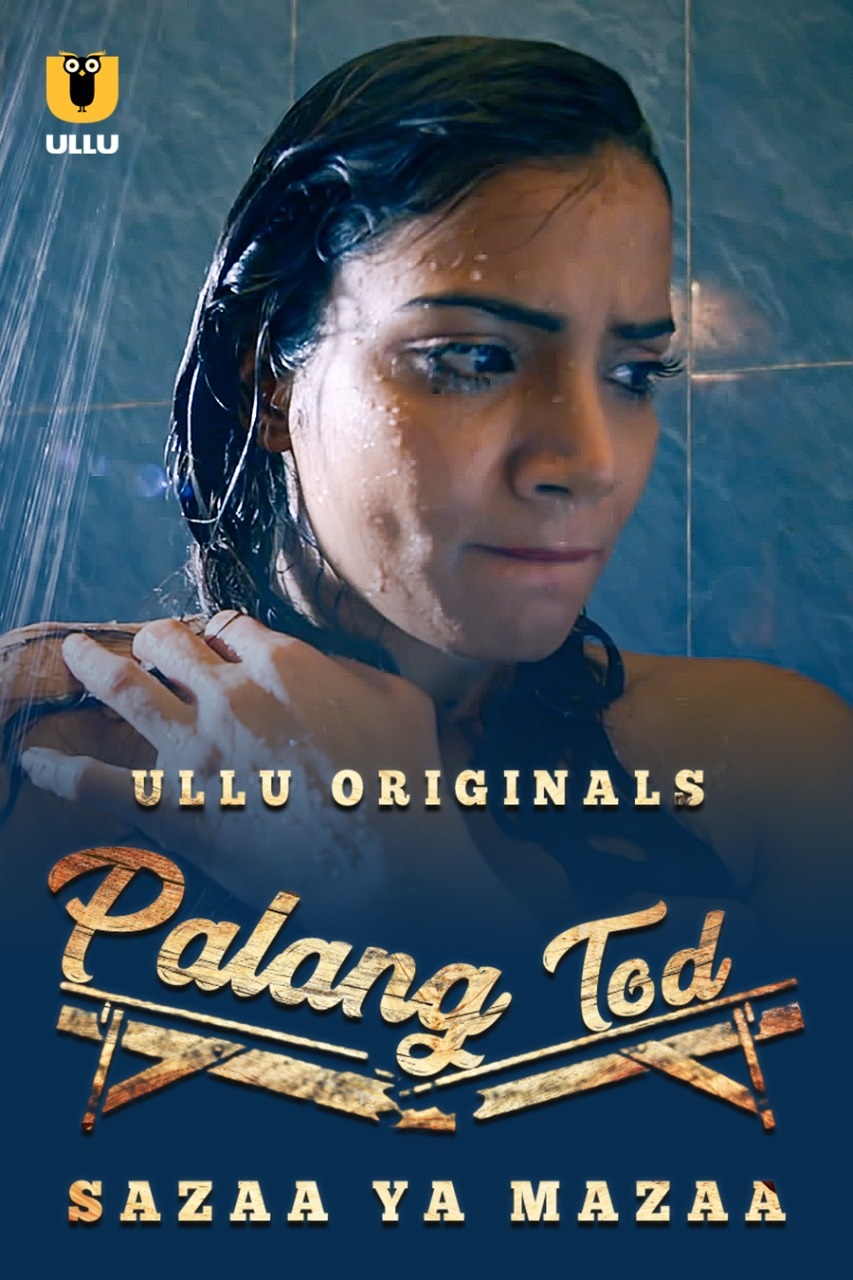 18+ Sazaa Ya Mazaa (Palangtod) 2021 S01 Hindi Originals Complete Web Series 720p HDRip 200MB Download