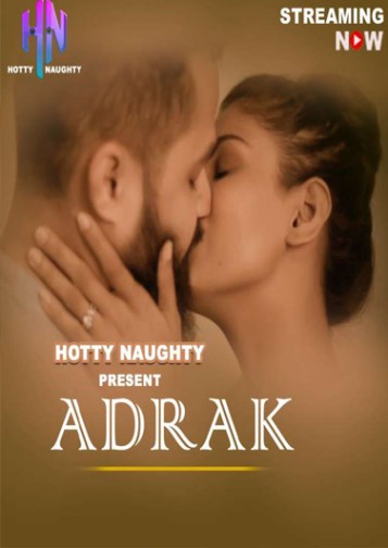 Adrak (2021) HottyNoughty Short Film 720p HDRip 70MB Download