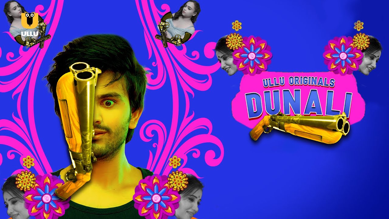 Dunali (2021) S01 1080p HDRip Ullu Originals Hindi Web Series Official Trailer [41MB]