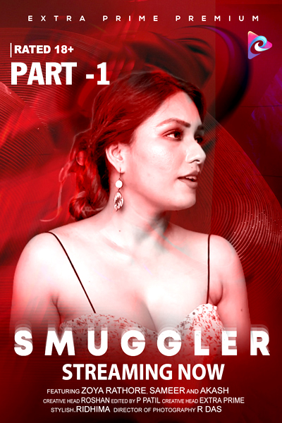 Smuggler Part 1 2021 ExtraPrime Originals Hindi Short Film 720p HDRip