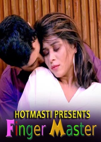 18+ Finger Master 2021 S01E01 HotMasti Hindi Web Series 720p HDRip 180MB Download