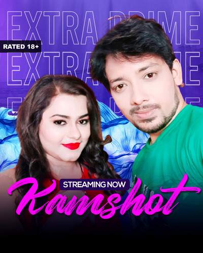 18+ KamShot 2021 ExtraPrime Originals Hindi Short Film 720p HDRip 130MB Download