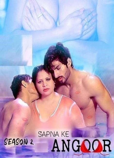 18+ Sapna Ke Angoor 2021 S02E02 Angoor Original Hindi Web Series 720p HDRip 160MB Download