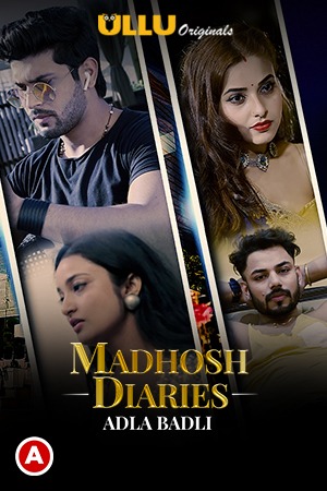 Madhosh Diaries ( Adla Badli ) (2021) Hindi ULLU Short Films Download | 1080p | 720p | 480p WEB-DL | Download | Watch Online | GDrive | Direct Links – 18movie.xyz