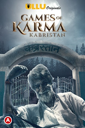 18+ Games Of Karma (Kabristan) 2021 Hindi Originals Short Film 720p HDRip 400MB Download