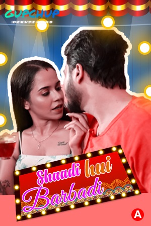 18+ Shaadi Hui Baarbadi (2021) GupChup Hindi S01E02 Hot Web Series 720p HDRip 150MB Download