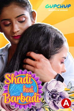 18+ Shaadi Hui Baarbadi (2021) GupChup Hindi S01E05 Hot Web Series 720p HDRip 300MB Download