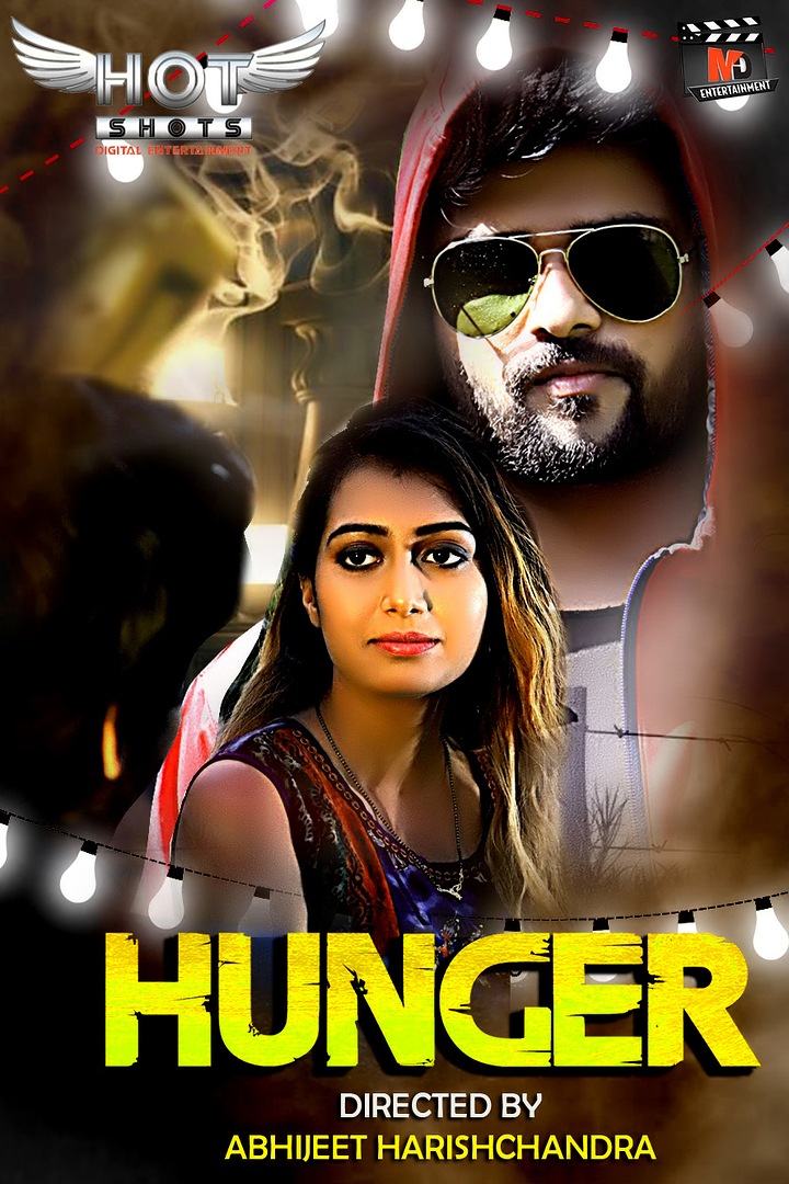 18+ Hunger (2021) Hindi HotShots Digital Short Film 720p HDRip 140MB Download