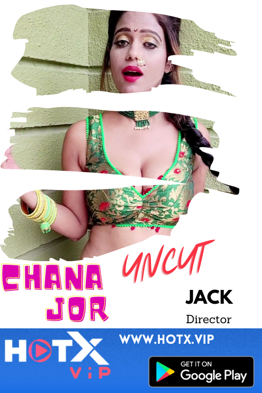 18+ Chana Jor Uncut (2021) HotX Originals