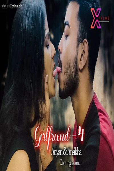 18+ Girlfriend 4 2021 XPrime UNCUT Hindi Short Film 720p HDRip 200MB Download