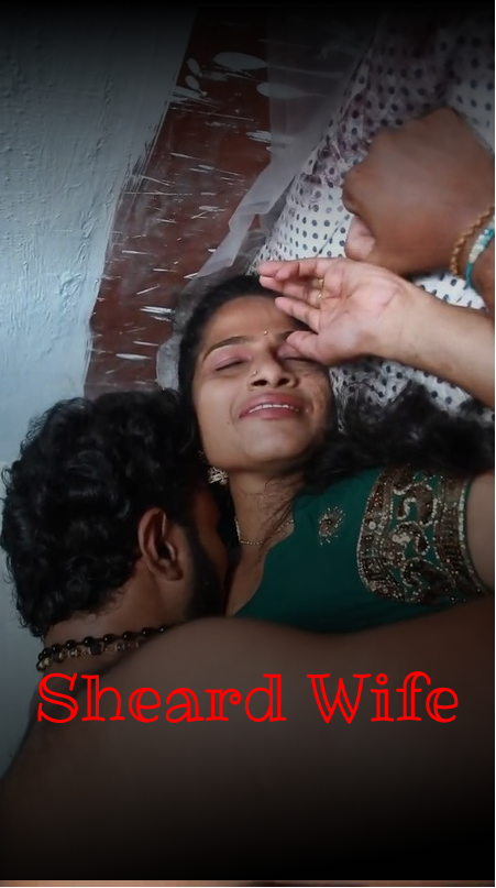 Sheard Wife Romantic Short Films Episode 2 Download