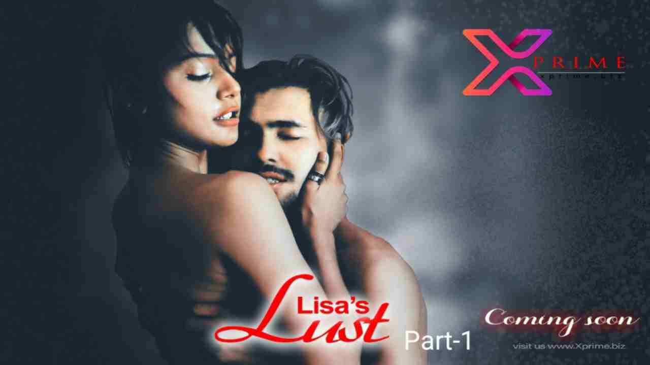 Lisa's Lust Part 1 (2021) XPrime Web series 480p Download