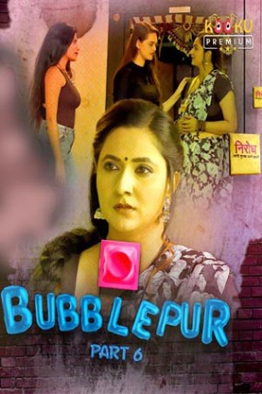 18+ Bubblepur Part 6 (2021) Kooku Originals Hindi Hot Web Series 720p HDRip x264 Download