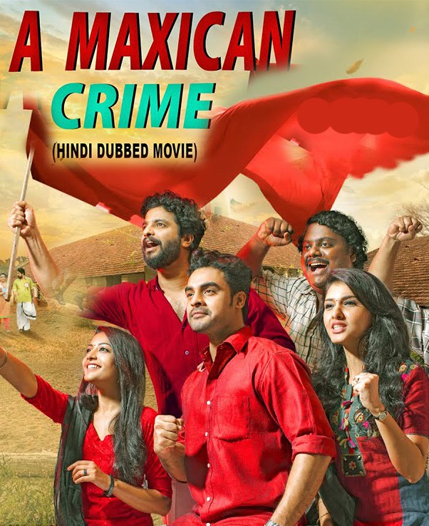 A Maxican Crime (Oru Mexican Aparatha) (2021) Hindi Dubbed