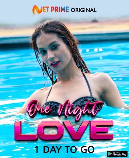One Night Love 2021 NetPrime Originals Hindi Short Film 720p Download HDRip 120MB
