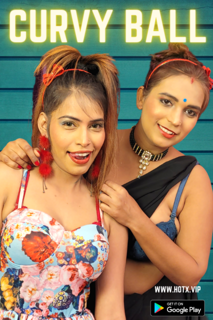 Curvy Ball 2021 HotX Originals Hindi Short Film 720p UNRATED HDRip 283MB Download