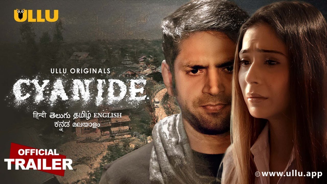 Cyanide 2021 S01 Hindi Ullu Originals Web Series Official Trailer 1080p HDRip Download
