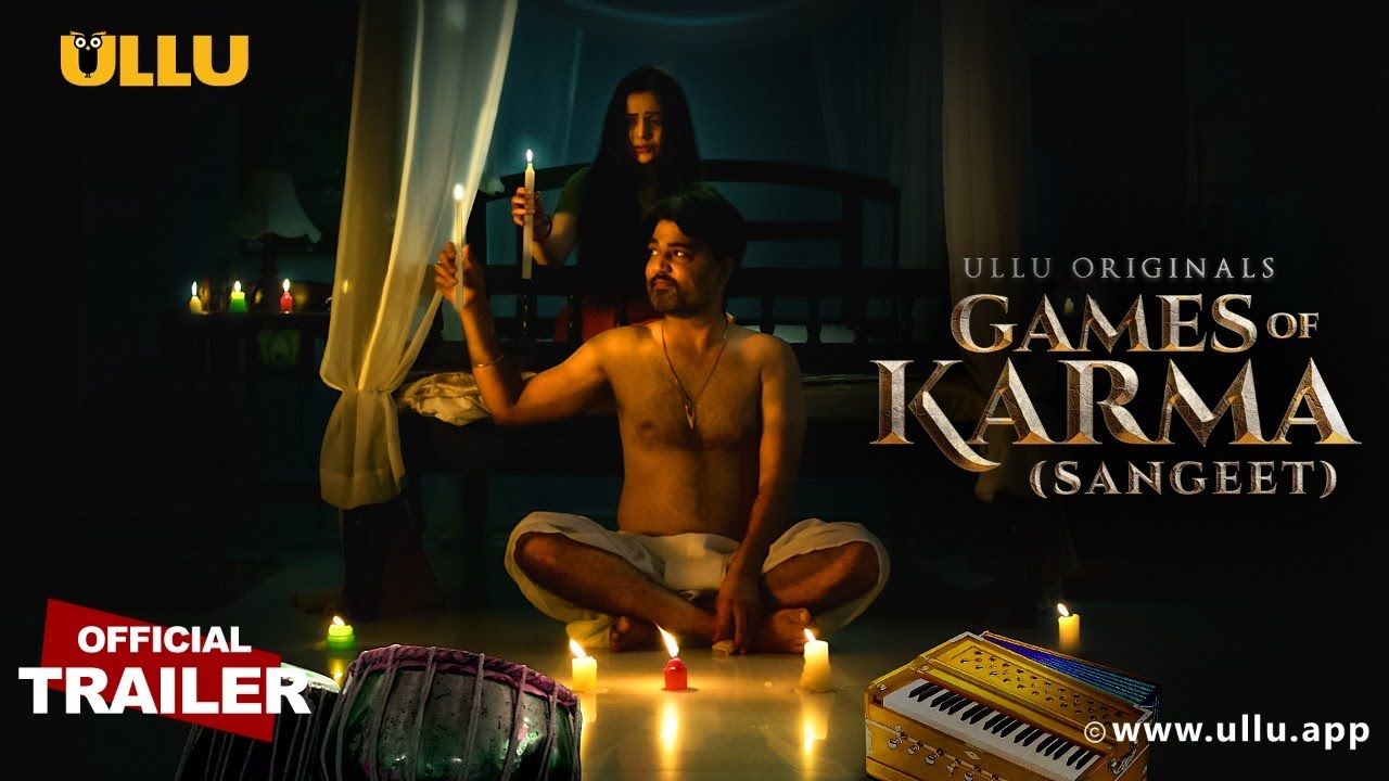 Sangeet (Games of Karma) 2021 S01 Hindi Ullu Originals Web Series Official Trailer 1080p HDRip Download