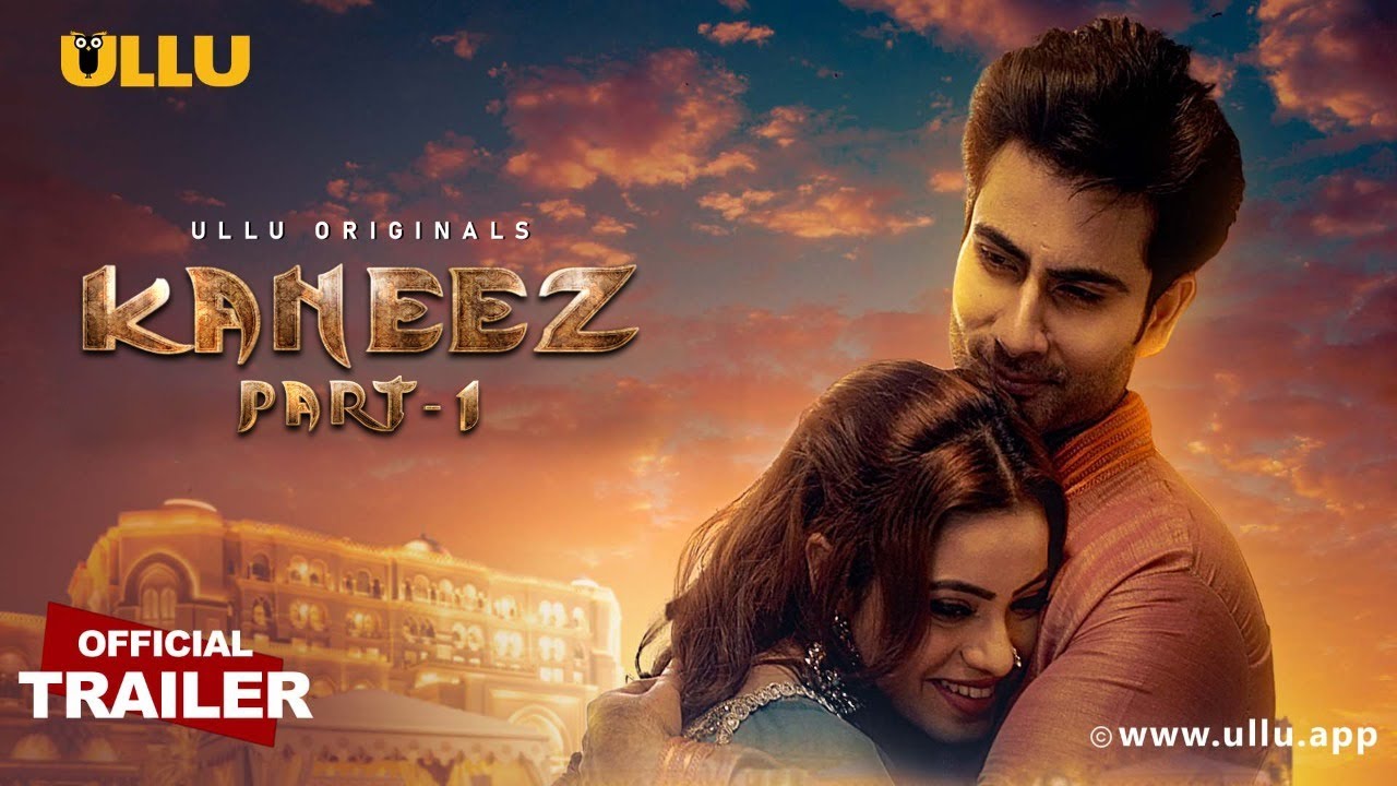 Kaneez (Part 1) 2021 S01 Hindi Ullu Originals Web Series Official Trailer 1080p HDRip Download
