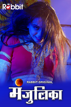 Manjulika 2021 720p HDRip Season 1 Hindi RabbitMovies Web Series