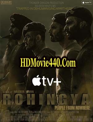 Rohingya 2021 Hindi Movie 720p HDRip 400MB 950MB