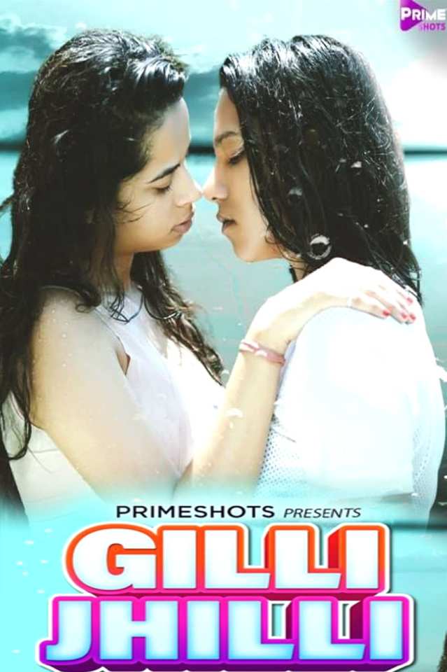 18 + Gilli Jhilli 2021 PrimeShots Originals Hindi Hot Web Series Season 01 Episodes 01 – 720p – 480p HDRip x264 Download