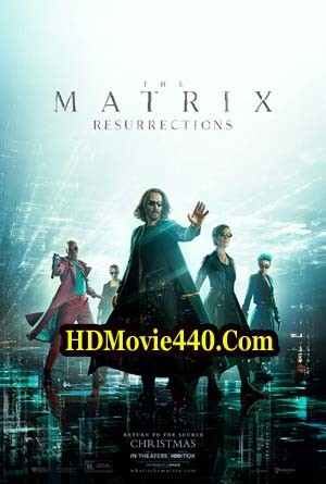 The Matrix Resurrections 2021 Hindi Dubbed Full 480p 720p HDRip IDM