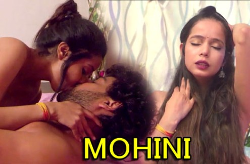 Mohini 2021 Hindi Hot Short Film – Cine7 Originals