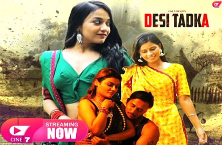 Desi Tadka 2021 Hindi Hot Short Film – Cine7 Originals