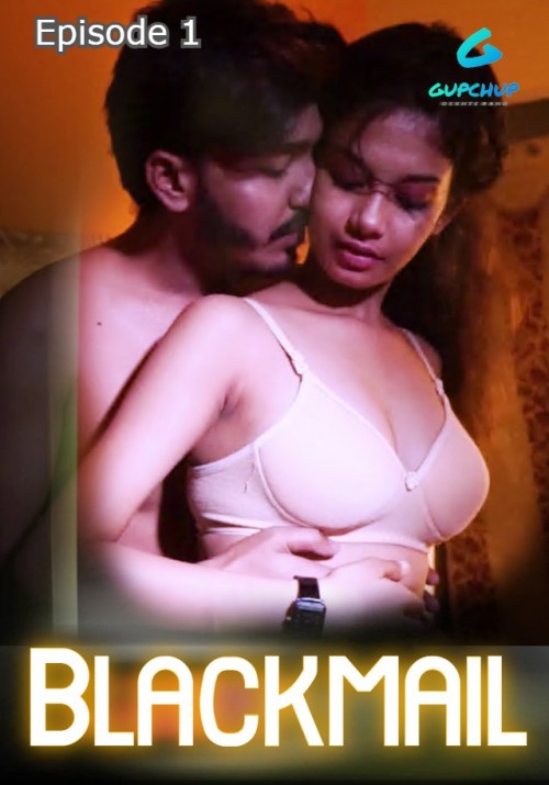 Blackmail-2021-GupChup-Episode-10563faf5f4546c86.jpg