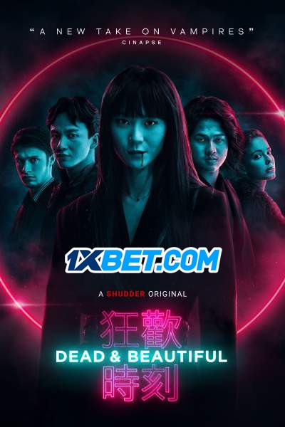 Dead & Beautiful (2021) Bengali Dubbed (VO) WEBRip 720p [HD] [1XBET]