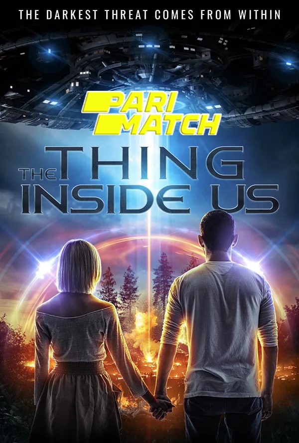 The Thing Inside Us (2021) Bengali Dubbed (VO) WEBRip 720p [HD] [PariMatch]