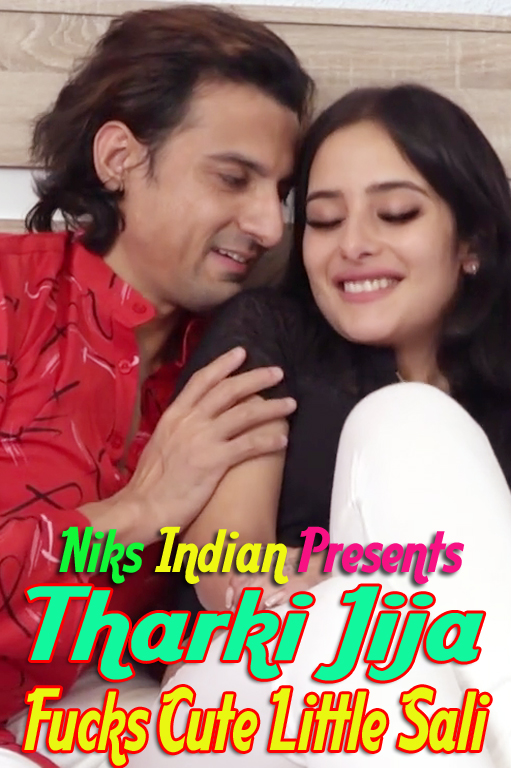 18+ Tharki Jija Fucks Cute Little Sali (2021) NiksIndian Hindi Short Film 720p HDRip 200MB Download