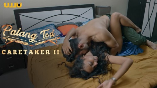 Palang-Tod-Caretaker-Part-2-2021-Hindi-ULLU1e8b595a5c7d14d8.jpg