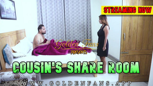 18+ Cousins Share Room 2022 GoldenFans Hindi Short Film 720p UNRATED HDRip 120MB Download