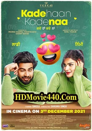 Kade Haan Kade Naa 2021 Punjabi Movie 720p HDRip 450MB 900MB