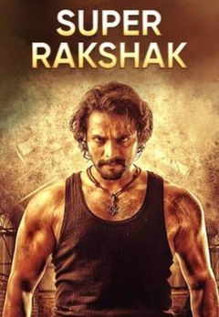 Super Rakshak (Rathaavara) 2015 ORG Hindi Dubbed 480p HDRip 330MB Download