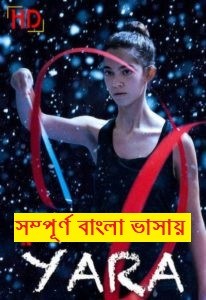 Yara 2022 Bengali Dubbed Movie 720p HDRip 700MB Download