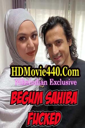 18+ Begum Sahiba Fucked 2021 NiksIndian Hindi Hot Short Film