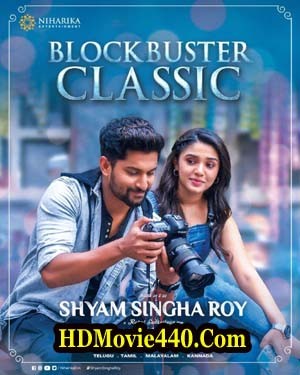 Shyam Singha Roy 2022 Telugu Full Movie 900MB 720p NF HDRip