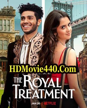 The Royal Treatment 2022 Hindi Dubbed Full Movie 800MB 720p HDRip